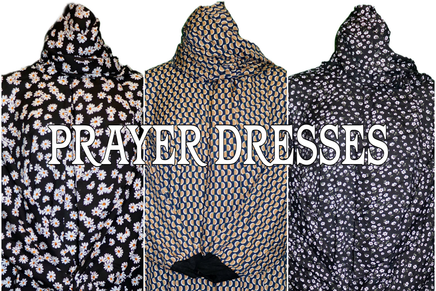 Prayer Dresses